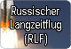 Wissenswertes zum Russischen Langzeitflug (RLF)